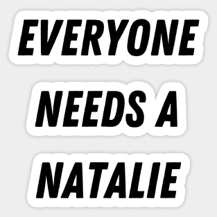 Natalie Name Design Everyone Needs A Natalie Sticker